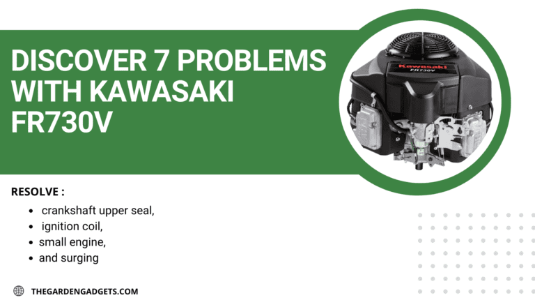 Discover 7 problems with Kawasaki FR730V – with solution